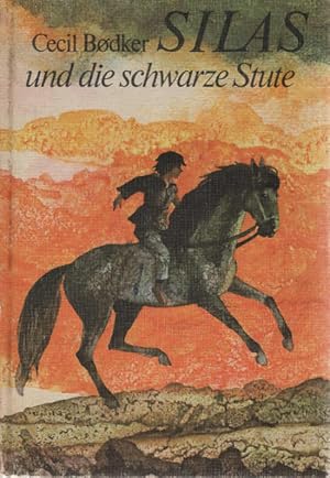 Seller image for Silas und die schwarze Stute. Ill. von Gerhard Preu. [Ins Dt. bertr. von Gerda Naumann] for sale by Schrmann und Kiewning GbR