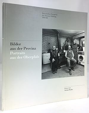 Immagine del venditore per Bilder aus der Provinz. Portraits aus der Oberpfalz. Bayerischer Fotopreis der Danner-Stiftung 1987/88. venduto da Antiquariat Heiner Henke