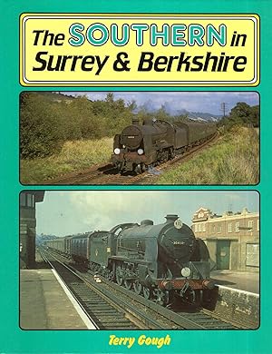 Bild des Verkufers fr The Southern in Surrey and Berkshire zum Verkauf von Pendleburys - the bookshop in the hills
