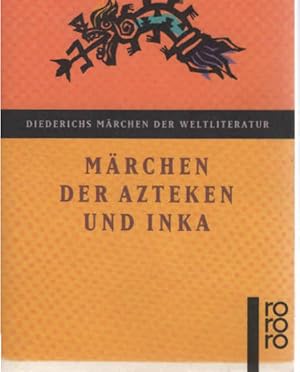 Imagen del vendedor de Mrchen der Azteken und Inka. hrsg. und bertr. von Walter Krickeberg / Rororo ; 35008 : Diederichs Mrchen der Weltliteratur a la venta por Schrmann und Kiewning GbR