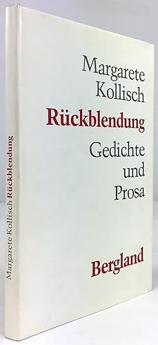 Rückblendung. Gedichte und Prosa.