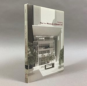 Seller image for Designing the New Museum of Modern Art for sale by DuBois Rare Books