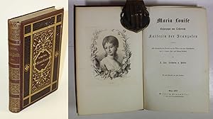 Seller image for Maria Louise. Erzherzogin von Oesterreich. Kaiserin der Franzosen. Mit Bentzung von Briefen an ihre ltern und von Schriftstcken des k. k. Haus- Hof- und Staats-Archivs. for sale by Antiquariat Gallus / Dr. P. Adelsberger