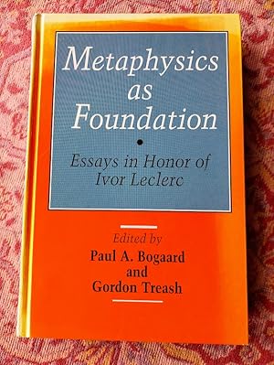 Seller image for Metaphysics as Foundation: Essays in Honor of Ivor Leclerc for sale by Johnston's Arran Bookroom
