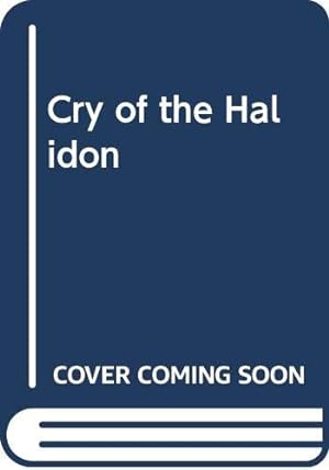 Bild des Verkufers fr Cry of the Halidon zum Verkauf von WeBuyBooks