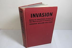 Seller image for Invasion by Henrik Willem van Loon, 1940, 1st US edition, World War 2 theme for sale by Devils in the Detail Ltd
