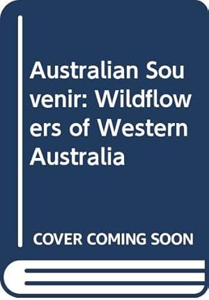 Bild des Verkufers fr Australian Souvenir: Wildflowers of Western Australia zum Verkauf von WeBuyBooks