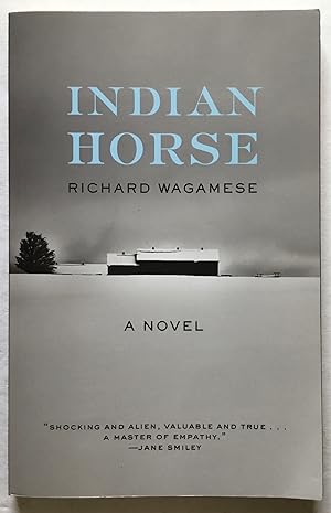 Imagen del vendedor de Indian Horse. A novel. a la venta por Monkey House Books