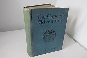 Seller image for The Cape of Adventure by Ian D Colvin, 1912, Illustrated book, Cape of Good Hope for sale by Devils in the Detail Ltd