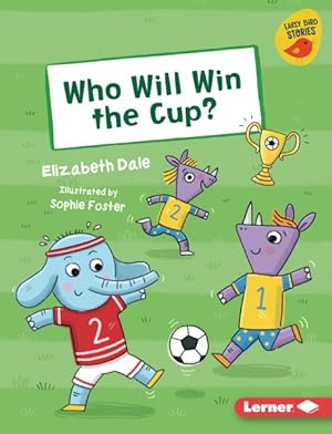 Image du vendeur pour Who Will Win the Cup? mis en vente par GreatBookPrices