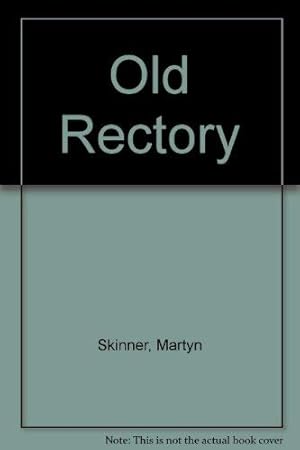 Seller image for Old Rectory for sale by WeBuyBooks