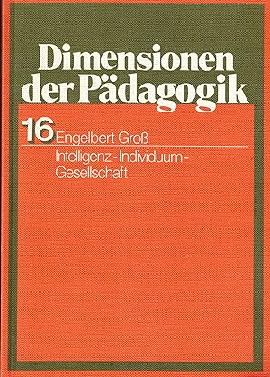 Bild des Verkufers fr Intelligenz - Individuum - Gesellschaft (Dimensionen der Pdagogik Band 16) zum Verkauf von Paderbuch e.Kfm. Inh. Ralf R. Eichmann