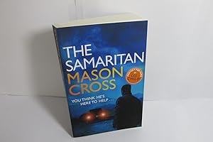 Bild des Verkufers fr The Samaritan by Mason Cross, Signed paperback edition, 2015 zum Verkauf von Devils in the Detail Ltd