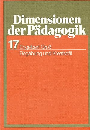 Bild des Verkufers fr Begabung der Kreativitt (Dimensionen der Pdagogik Band 17) zum Verkauf von Paderbuch e.Kfm. Inh. Ralf R. Eichmann
