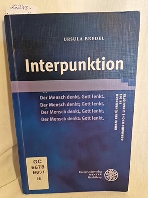 Interpunktion. (= Kurze Einführungen in die germanistische Linguistik, Band 11).