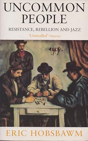 Imagen del vendedor de Uncommon People: Resistance, Rebellion and Jazz a la venta por The Glass Key