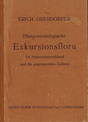 Bild des Verkufers fr Pflanzensoziologische Exkursionsflora fr Sdwestdeutschland und die zum Verkauf von Clivia Mueller