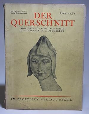 Der Querschnitt. Begründet von Alfred Flechtheim. Hg.: H. Wedderkop. VIII. Jahrgang. Heft 9, Sept...