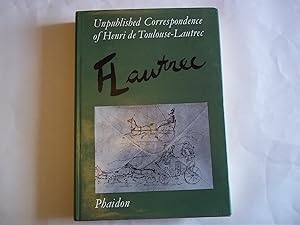 Seller image for Unpublished Correspondence of Henri de Toulouse-Lautrec for sale by Carmarthenshire Rare Books