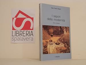 Bild des Verkufers fr I sapori della modernit. Cibo e romanzo zum Verkauf von Libreria Spalavera