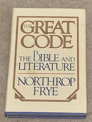 Immagine del venditore per The Great Code: The Bible and Literature (Signed Third Printing) venduto da The Poet's Pulpit