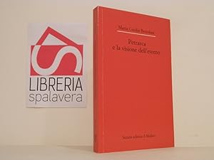 Bild des Verkufers fr Petrarca e la visione dell'eterno zum Verkauf von Libreria Spalavera