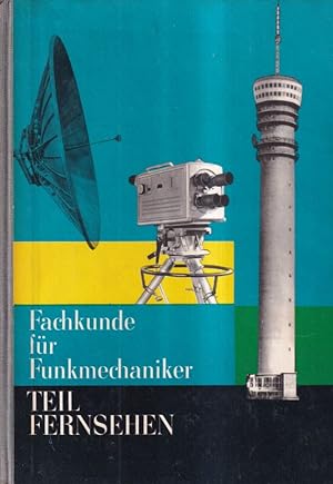 Seller image for Fachkunde fr Funkmechaniker Teil Fernsehen for sale by Clivia Mueller
