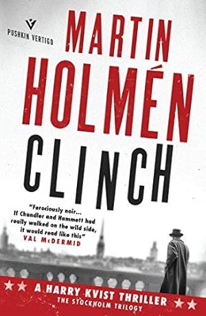 Seller image for Clinch: Hard-hitting historical noir with an unforgettable leading man (Harry Kvist) for sale by WeBuyBooks