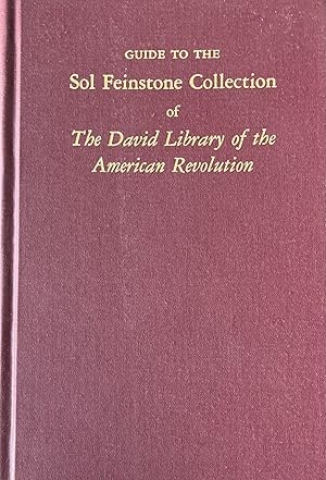 Seller image for Guide to the Sol Feinstone Collection of The David Library of the Amerian Revolution for sale by 32.1  Rare Books + Ephemera, IOBA, ESA