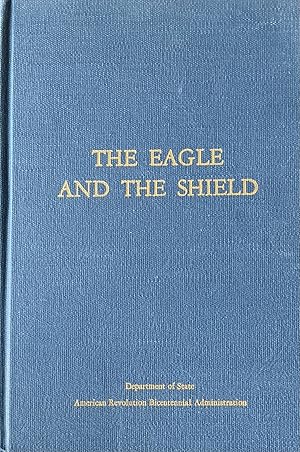 The Eagle and the Shield: A History of the Great Seal of the United States