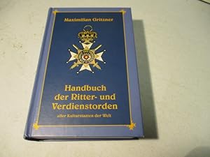 Bild des Verkufers fr Handbuch der Ritter- und Verdienstorden aller Kulturstaaten der Welt. zum Verkauf von Ottmar Mller