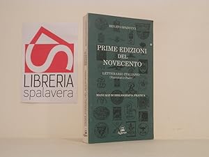 Bild des Verkufers fr Prime edizioni del Novecento letterario italiano : narratori e poeti : manuale di bibliografia pratica zum Verkauf von Libreria Spalavera