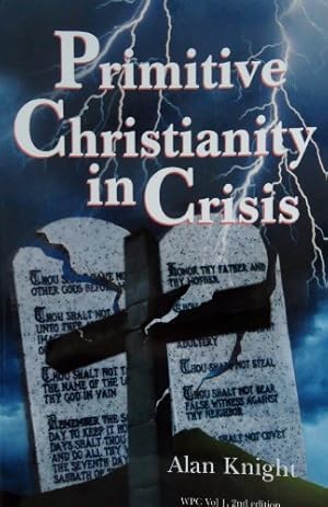 Imagen del vendedor de Primitive Christianity in Crisis a la venta por Reliant Bookstore