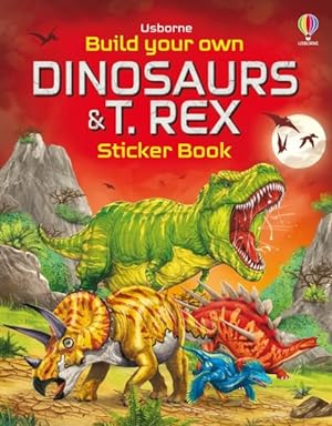 Seller image for Build Your Own Dinosaurs And T. Rex Sticker Book for sale by GreatBookPrices