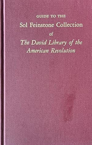 Seller image for Guide to the Sol Feinstone Collection of The David Library of the American Revolution for sale by 32.1  Rare Books + Ephemera, IOBA, ESA