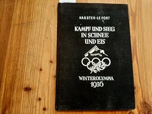 Bild des Verkufers fr Kampf und Sieg in Schnee und Eis : Winterolympia 1936 , Verlauf der 4. Olympischen Winterspiele vom 6.-16. Febr. 1936 in Garmisch-Partenkirchen Hrsg. v. Hermann Harster , Baron Peter v. LeFort, unter Mitarb. v. Burghard Frh. von Reznicek , Josef Kirmaier zum Verkauf von Gebrauchtbcherlogistik  H.J. Lauterbach