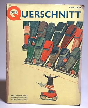 Der Querschnitt. XII. Jahrgang, Heft 9, Ende Septempber 1932. Begründet von Alfred Flechtheim, Ch...