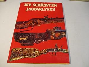 Bild des Verkufers fr Die schnsten Jagdwaffen. zum Verkauf von Ottmar Mller