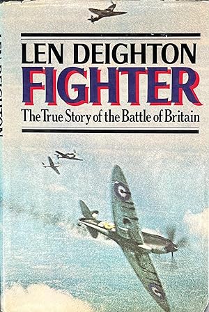 Fighter: The True Story of the Battle of Britain