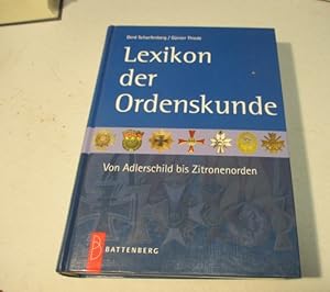 Bild des Verkufers fr Lexikon der Ordenskunde. Von Adlerschild bis Zitronenorden. zum Verkauf von Ottmar Mller