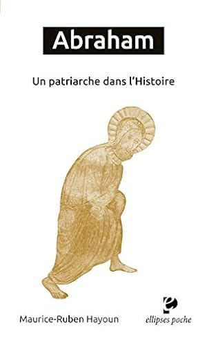 Seller image for Abraham - Un patriarche dans l'Histoire for sale by Dmons et Merveilles