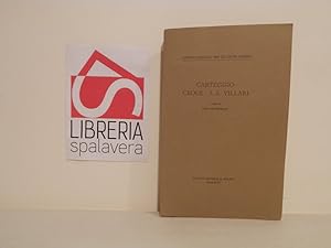 Bild des Verkufers fr Carteggio Croce-L. A. Villari zum Verkauf von Libreria Spalavera