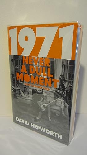 Seller image for 1971 - Never a Dull Moment: Rock's Golden Year for sale by HADDON'S