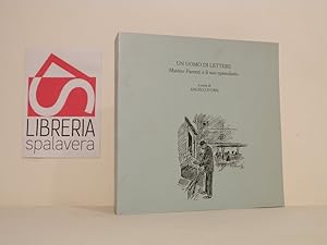 Bild des Verkufers fr Un uomo di lettere : Marino Parenti e il suo epistolario zum Verkauf von Libreria Spalavera