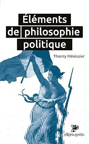 Image du vendeur pour Elments de philosophie politique mis en vente par Dmons et Merveilles