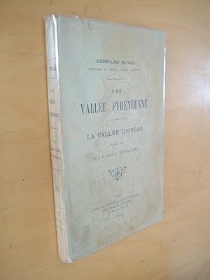 Une vallée pyrénéenne La vallée d'Ossau préface par M. Edmond Demolins