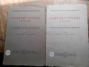 Zabytki Sztuki w Polsce T. 1. Krakow, kosciol i klasztor OO. Dominikanow T. 2 Iluminowane rekopis...