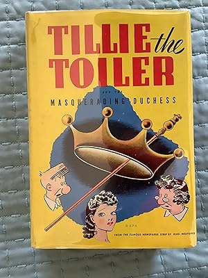 Imagen del vendedor de Tillie the Toiler and the Masquerading Duchess a la venta por Dan's Books