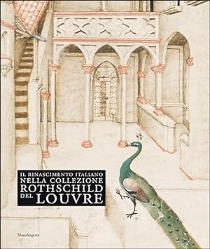 Seller image for Il Rinascimento Italiano nella Collezione Rothschild del Louvre for sale by Il Salvalibro s.n.c. di Moscati Giovanni