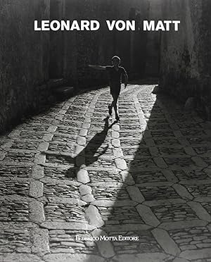 Imagen del vendedor de Leonard von Matt. Fotografie 1938-1973 a la venta por Il Salvalibro s.n.c. di Moscati Giovanni